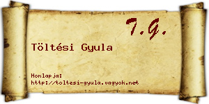 Töltési Gyula névjegykártya